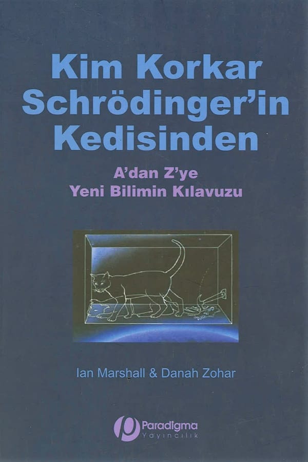 Kim Korkar Schrödinger'in Kedisinden