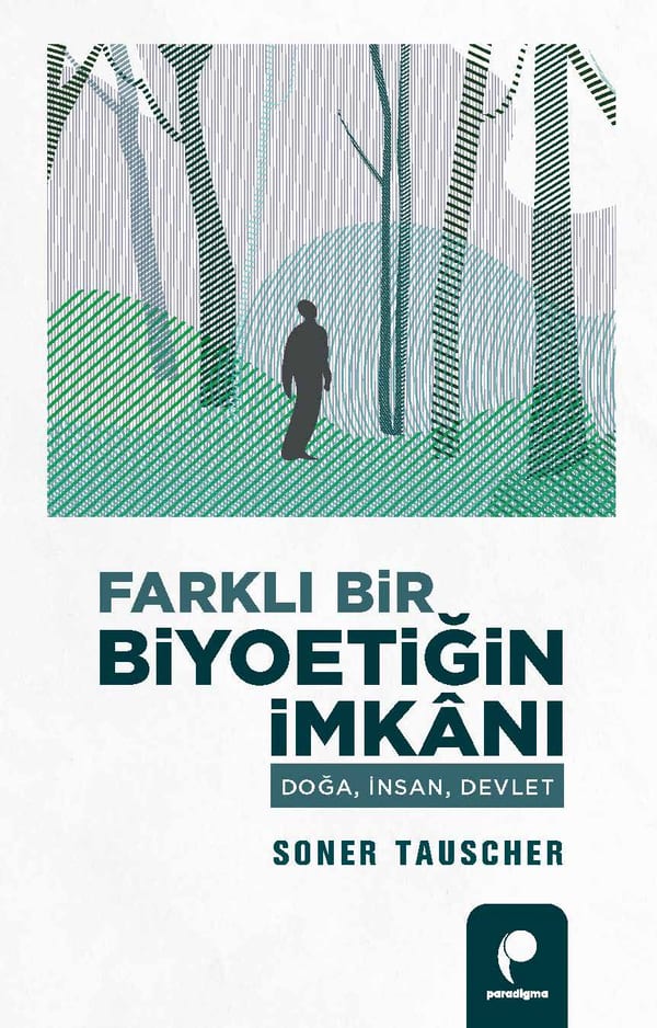 Farklı Bir Biyoetiğin İmkanı