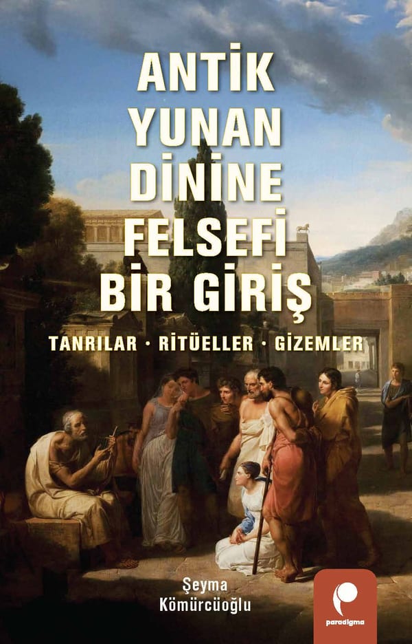 Antik Yunan Dinine Felsefi Bir Giriş